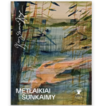 Metlaikiai Šunkaimy